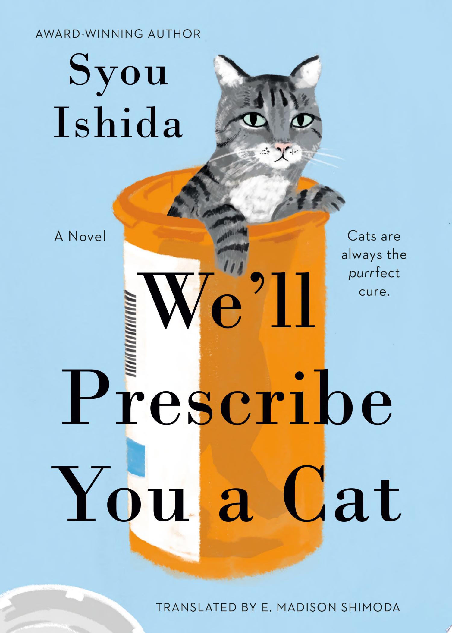 Image for "We&#039;ll Prescribe You a Cat"