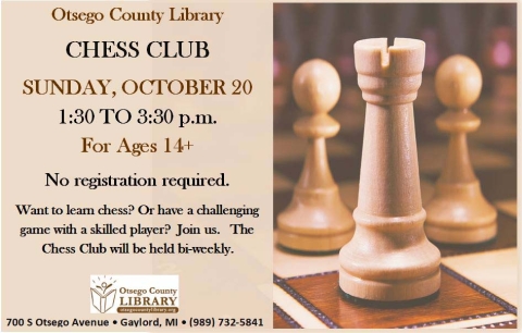 Otsego County Library Chess Club is held every other Sunday at 1:30 pm