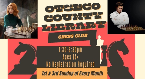 Otsego County Library Chess Club is held the first and third Sunday