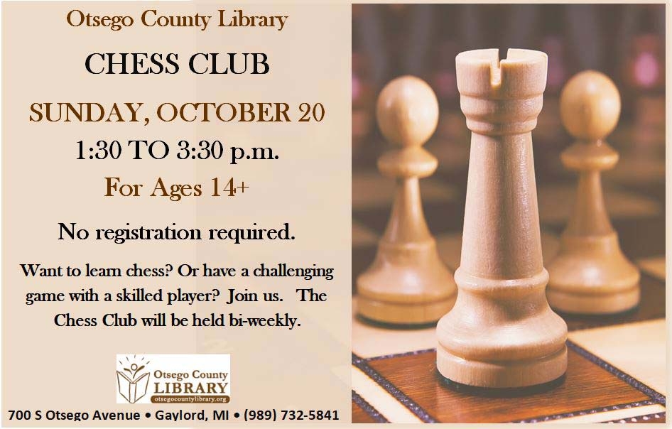 Otsego County Library Chess Club is held every other Sunday at 1:30 pm