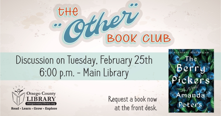 The Other Book Club - The Berry Pickers - Discussion on Tuesday, February 25th 6:00pm at the Main Library