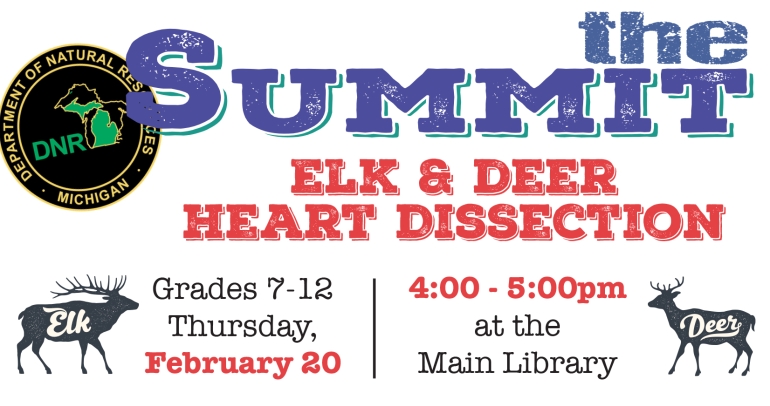 Elk and Deer Heart Dissection, Grades 7-10, February 20, 4-5pm at the Main Library